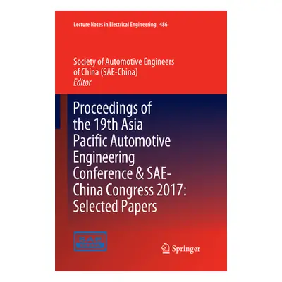 "Proceedings of the 19th Asia Pacific Automotive Engineering Conference & Sae-China Congress 201