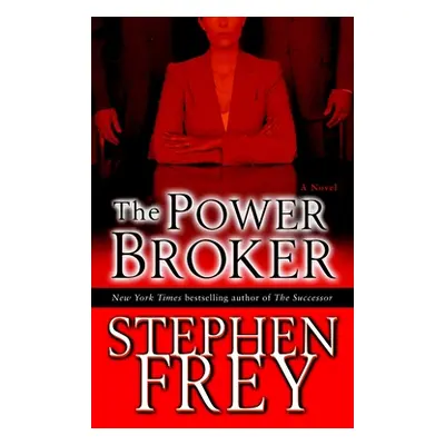 "The Power Broker" - "" ("Frey Stephen")(Mass Market Paperbound)