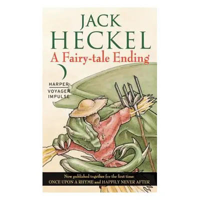 "A Fairy-Tale Ending: Book One of the Charming Tales" - "" ("Heckel Jack")(Mass Market Paperboun