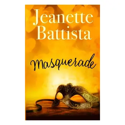 "Masquerade" - "" ("Battista Jeanette")(Paperback)