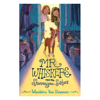 "Mr. Whiskers and the Shenanigan Sisters" - "" ("Van Draanen Wendelin")(Library Binding)