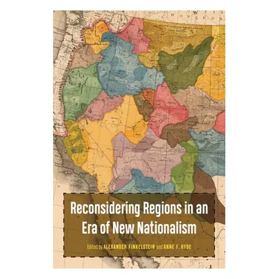 "Reconsidering Regions in an Era of New Nationalism" - "" ("Finkelstein Alex")(Paperback)