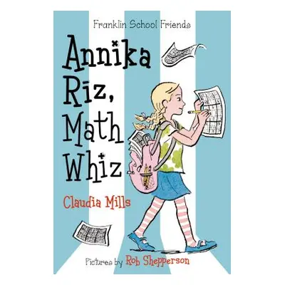 "Annika Riz, Math Whiz" - "" ("Mills Claudia")(Paperback)