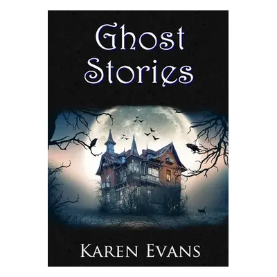 "Ghost Stories" - "" ("Evans Karen")(Paperback)