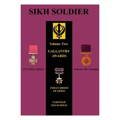 "SIKH SOLDIERGallantry Awards" - "" ("Dhesi Narindar")(Paperback)