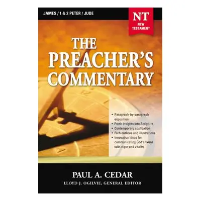 "The Preacher's Commentary - Vol. 34: James / 1 and 2 Peter / Jude, 34" - "" ("Cedar Paul")(Pape