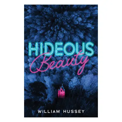 "Hideous Beauty" - "" ("Hussey William")(Paperback / softback)