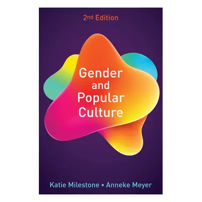 "Gender and Popular Culture" - "" ("Milestone Katie")(Pevná vazba)