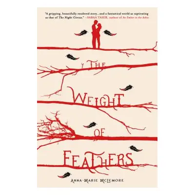 "The Weight of Feathers" - "" ("McLemore Anna-Marie")(Paperback)