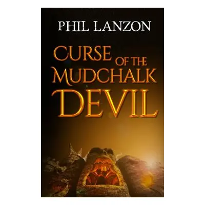 "Curse of The Mudchalk Devil" - "" ("Lanzon Phil")(Paperback)