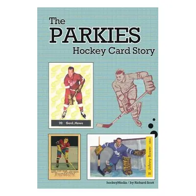 "The Parkies Hockey Card Story (b&w)" - "" ("Scott Richard")(Paperback)