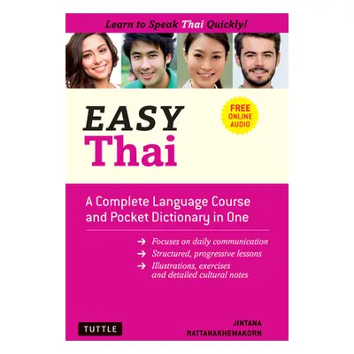 "Easy Thai: A Complete Language Course and Pocket Dictionary in One! (Free Companion Online Audi