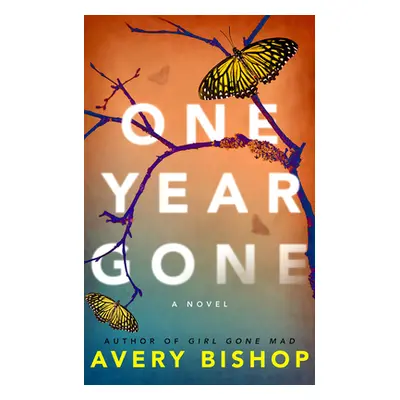 "One Year Gone" - "" ("Bishop Avery")(Paperback)