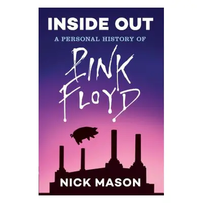 "Inside Out: A Personal History of Pink Floyd