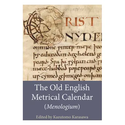 "The Old English Metrical Calendar (Menologium)" - "" ("Karasawa Kazutomo")(Paperback)