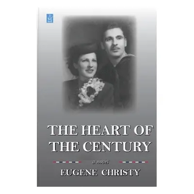 "The Heart of the Century" - "" ("Christy Eugene")(Paperback)