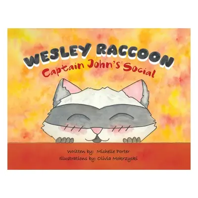 "Wesley Raccoon: Captain John's Social" - "" ("Porter Michelle")(Paperback)