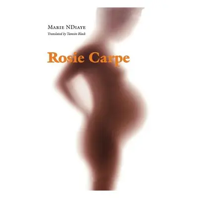 "Rosie Carpe" - "" ("Ndiaye Marie")(Paperback)