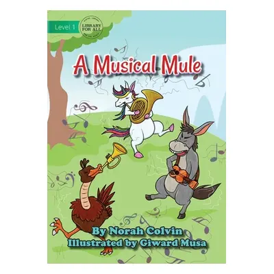 "A Musical Mule" - "" ("Colvin Norah")(Paperback)