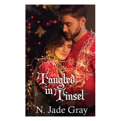 "Tangled in Tinsel" - "" ("Gray N. Jade")(Paperback)