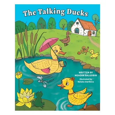 "The Talking Ducks" - "" ("Balgobin Meagan")(Paperback)