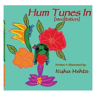 "Hum Tunes In: meditation" - "" ("Mehta Nisha")(Paperback)