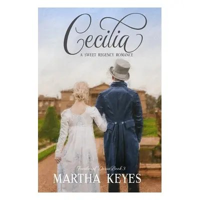 "Cecilia: A Regency Romance" - "" ("Keyes Martha")(Paperback)