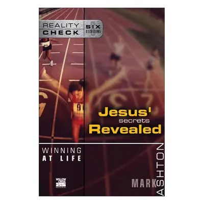 "Winning at Life: Jesus' Secrets Revealed" - "" ("Ashton Mark")(Paperback)