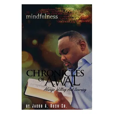 "Chronicles of A.W.A.L." - "" ("Rush Jacob A.")(Paperback)