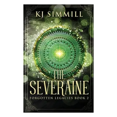 "The Severaine" - "" ("Simmill K. J.")(Paperback)