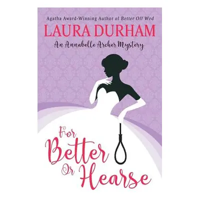 "For Better Or Hearse" - "" ("Durham Laura")(Paperback)