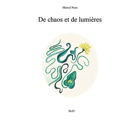 "De chaos et de lumire" - "" ("Nuss Marcel")(Paperback)