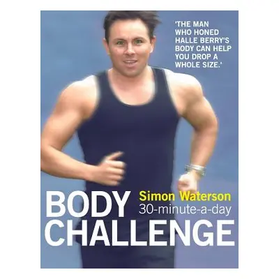 "30-Minute-A-Day Body Challenge" - "" ("Waterson Simon")(Paperback)