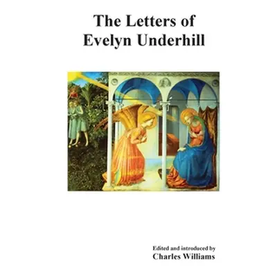 "The Letters of Evelyn Underhill" - "" ("Underhill Evelyn")(Paperback)