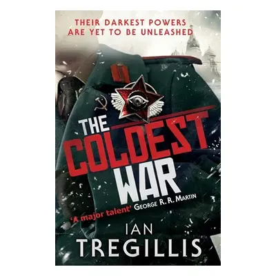 "Coldest War" - "" ("Tregillis Ian")(Paperback / softback)