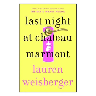 "Last Night at Chateau Marmont" - "" ("Weisberger Lauren")(Paperback)