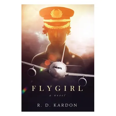 "Flygirl" - "" ("Kardon R. D.")(Pevná vazba)