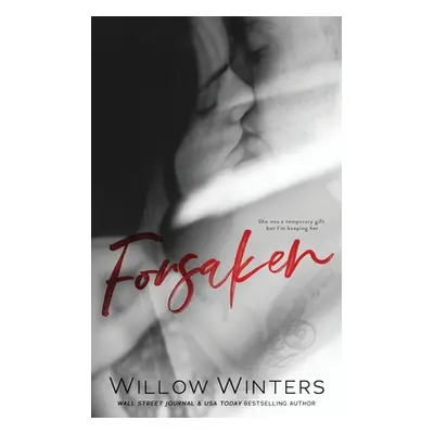 "Forsaken" - "" ("Winters Willow")(Paperback)