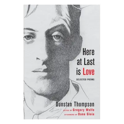 "Here at Last is Love" - "" ("Thompson Dunstan")(Paperback)