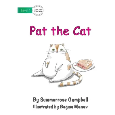 "Pat The Cat" - "" ("Campbell Summerrose")(Paperback)