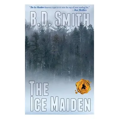 "The Ice Maiden" - "" ("Smith B. D.")(Pevná vazba)