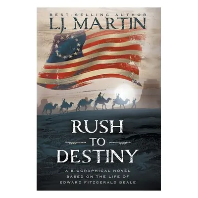 "Rush to Destiny" - "" ("Martin L. J.")(Pevná vazba)