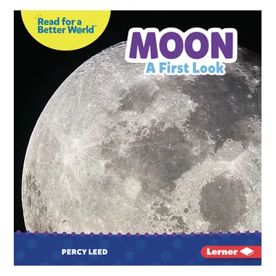 "Moon: A First Look" - "" ("Leed Percy")(Paperback)