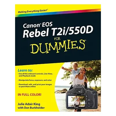 "Canon EOS Rebel T2i / 550d for Dummies" - "" ("King Julie Adair")(Paperback)