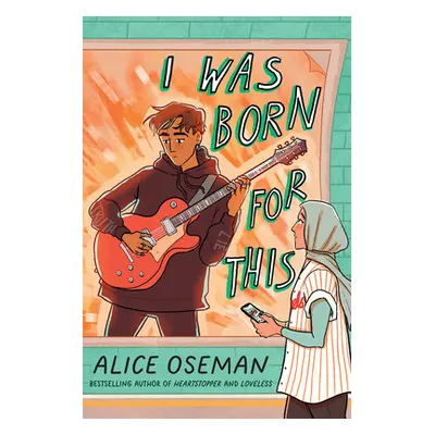 "I Was Born for This" - "" ("Oseman Alice")(Pevná vazba)