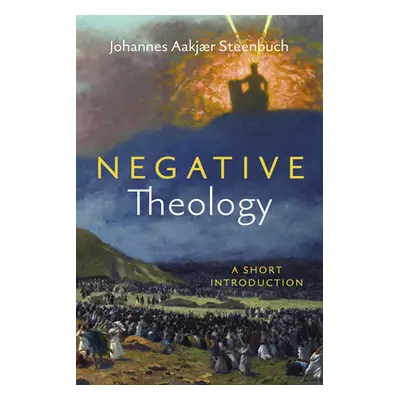 "Negative Theology" - "" ("Steenbuch Johannes Aakjr")(Paperback)