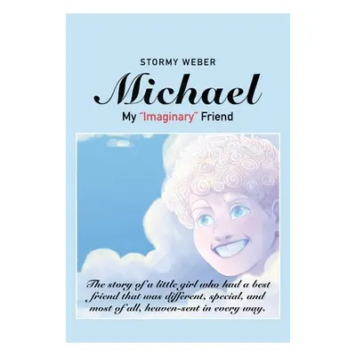 "Michael: My Imaginary Friend" - "" ("Weber Stormy")(Pevná vazba)