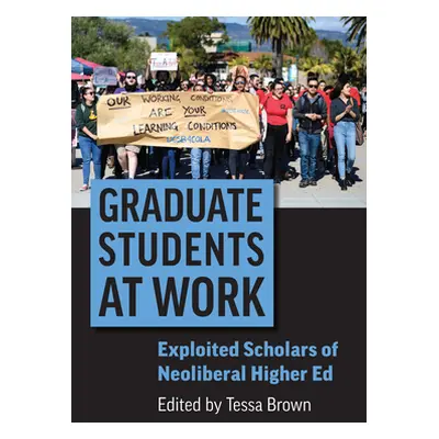 "Graduate Students at Work" - "" ("Brown Tessa")(Paperback)