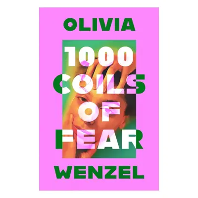 "1000 Coils of Fear" - "" ("Wenzel Olivia")(Pevná vazba)