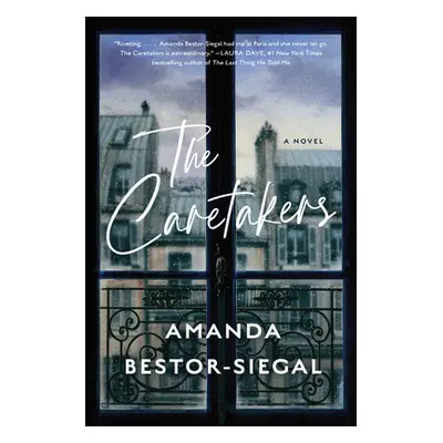 "The Caretakers" - "" ("Bestor-Siegal Amanda")(Paperback)